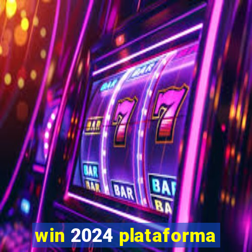 win 2024 plataforma